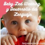 Baby Led Weaning y desarrollo del lenguaje